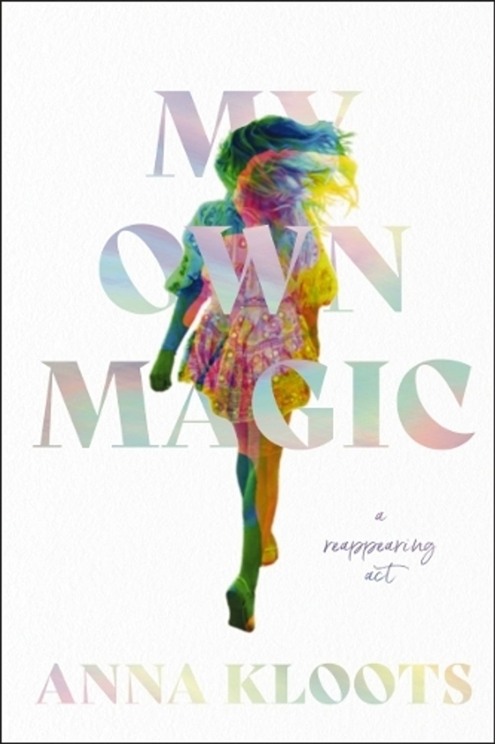 My Own Magic by Anna Kloots - ISBN: 9780785255659
