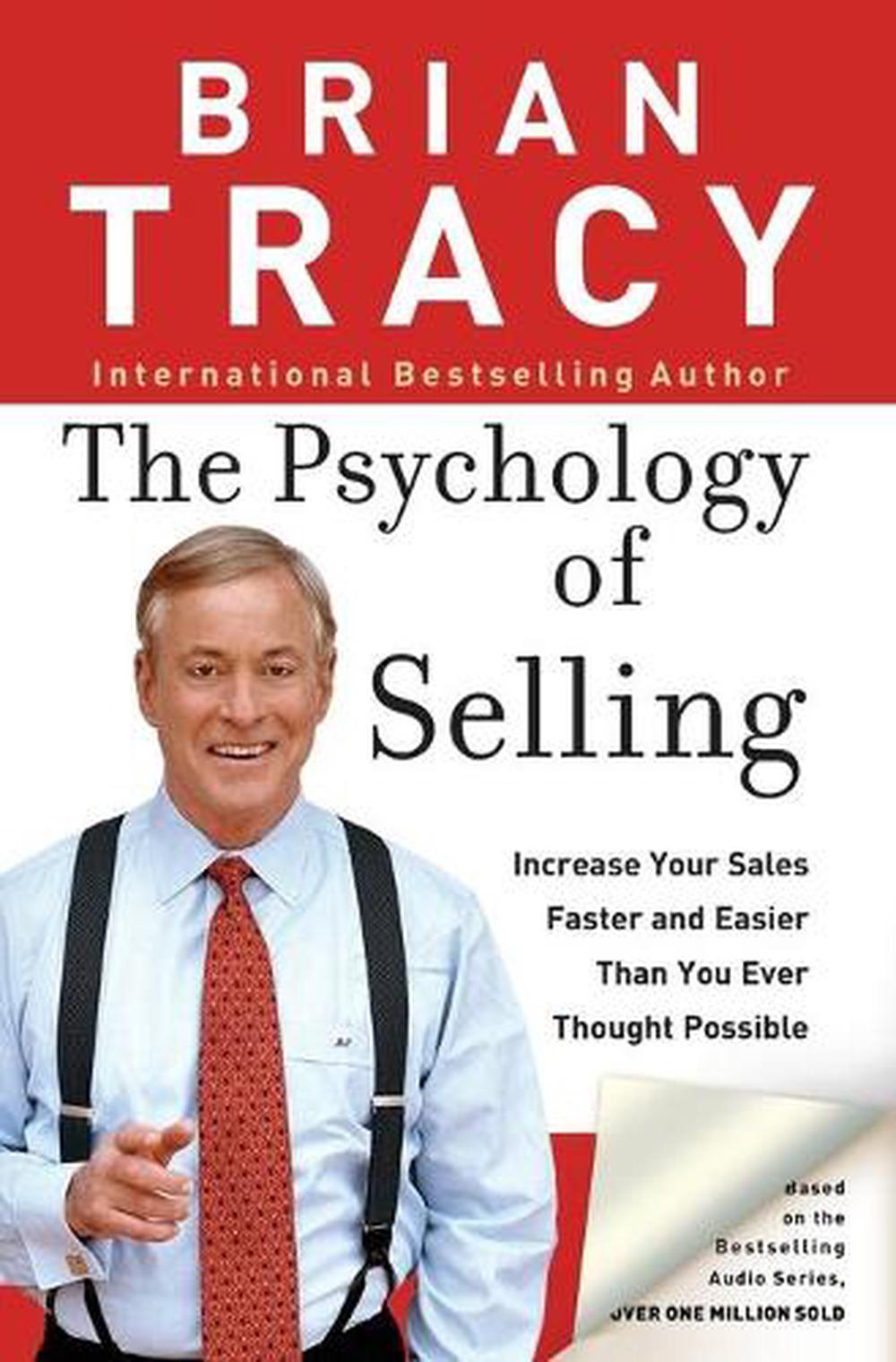 The Psychology of Selling: How to Sell More, Easier, and Faster Than You Ever Thought Possible, 9780785288060
