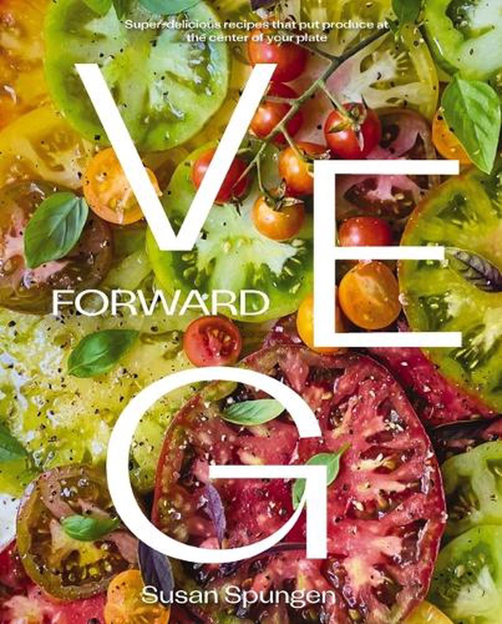 Veg Forward by Susan Spungen - ISBN: 9780785292982