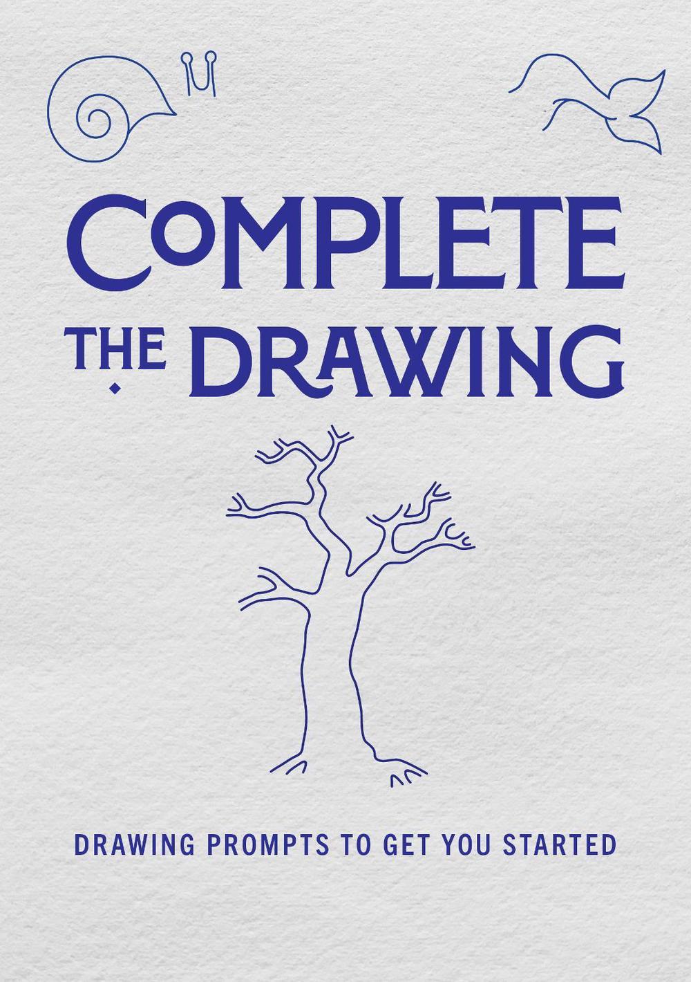 Complete the Drawing, 9780785839286