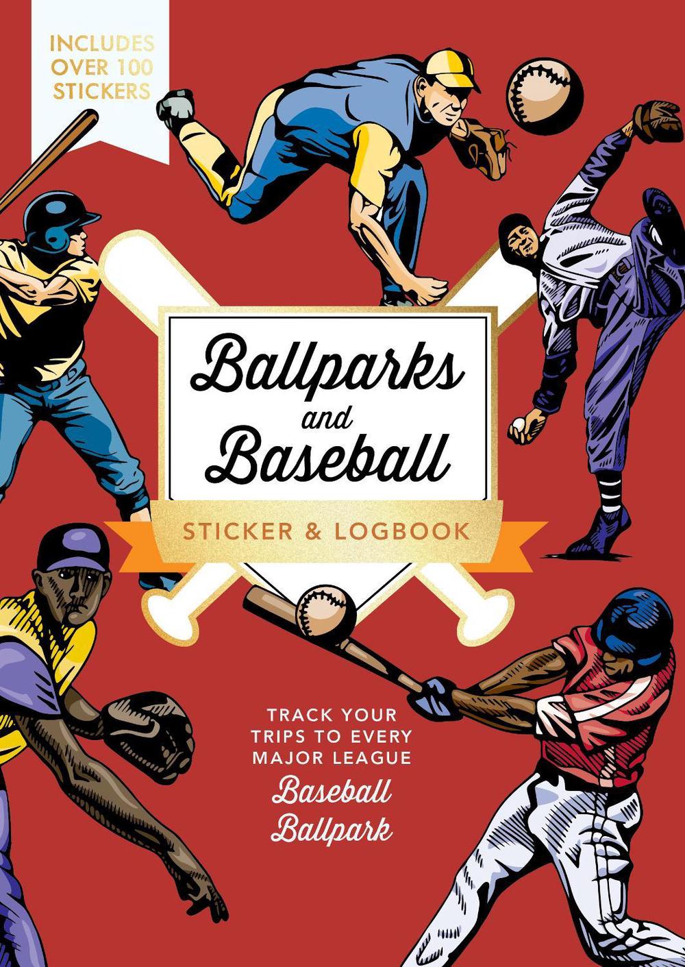 Ballparks and Baseball Sticker & Logbook, 9780785846277