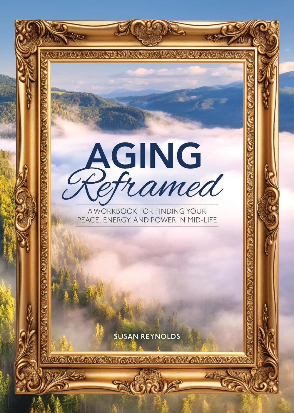 Aging Reframed, 9780785846918