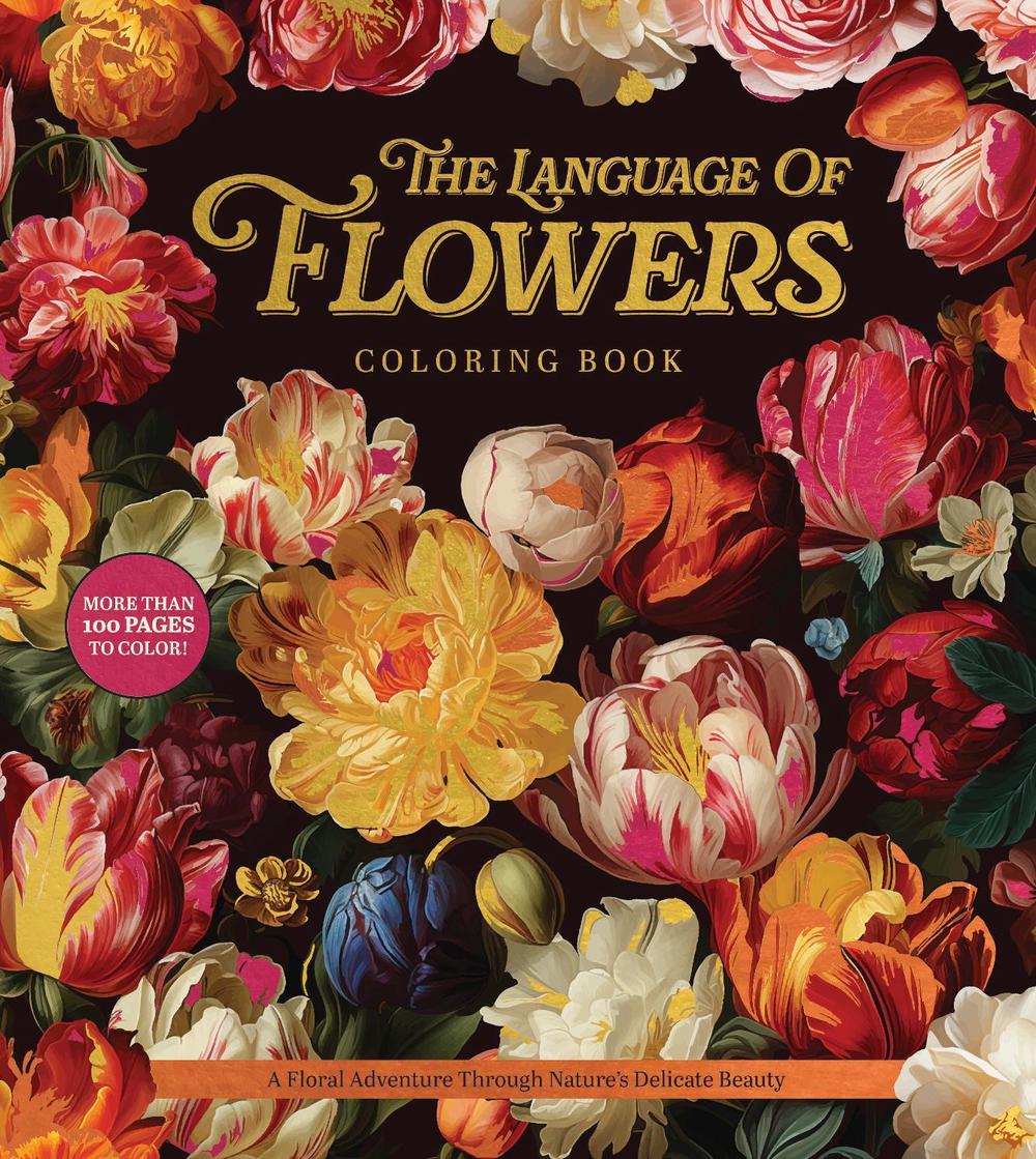 The Language of Flowers Coloring Book, 9780785847281