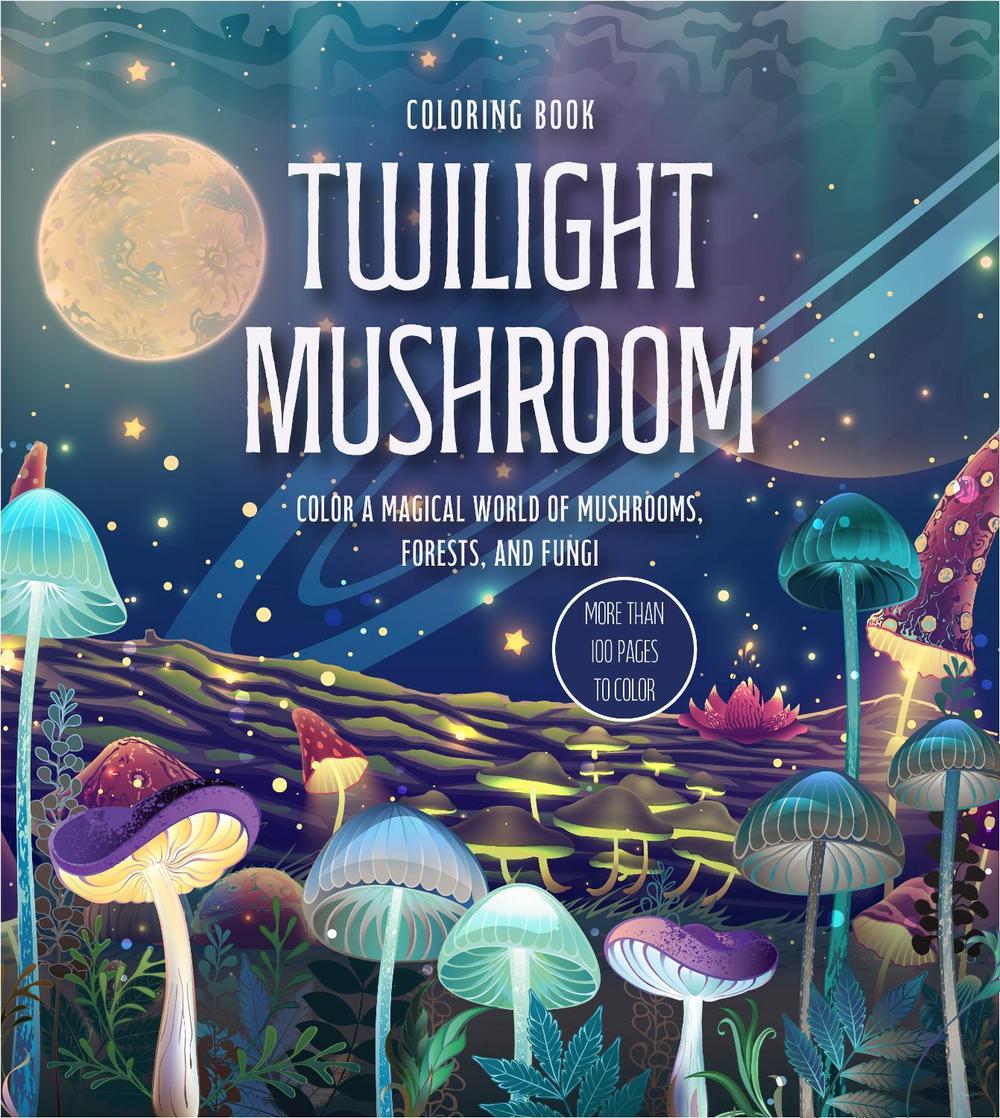 Twilight Mushroom Coloring Book, 9780785847298