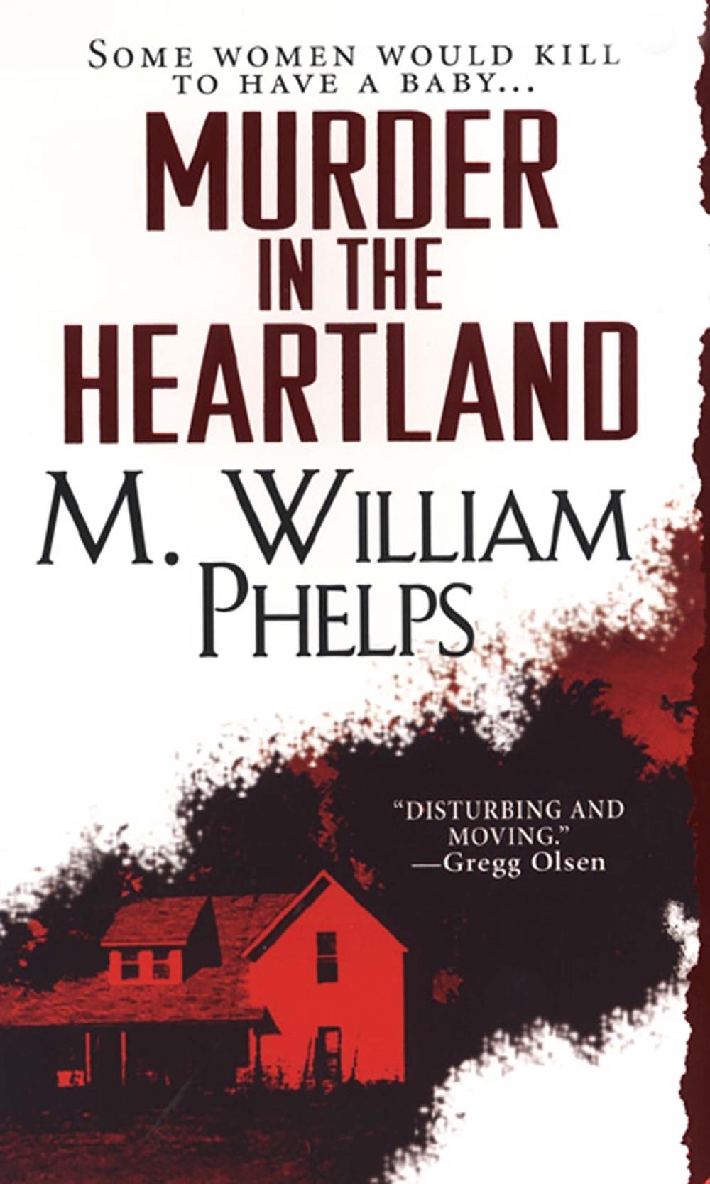 Murder in the heartland by m william phelps mass market paperback