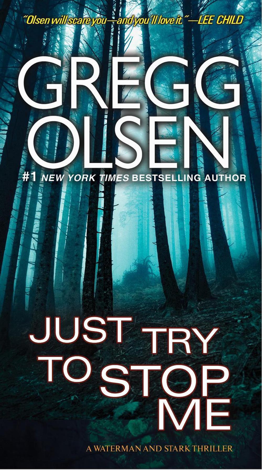 Just Try To Stop Me by Gregg Olsen - ISBN: 9780786029983