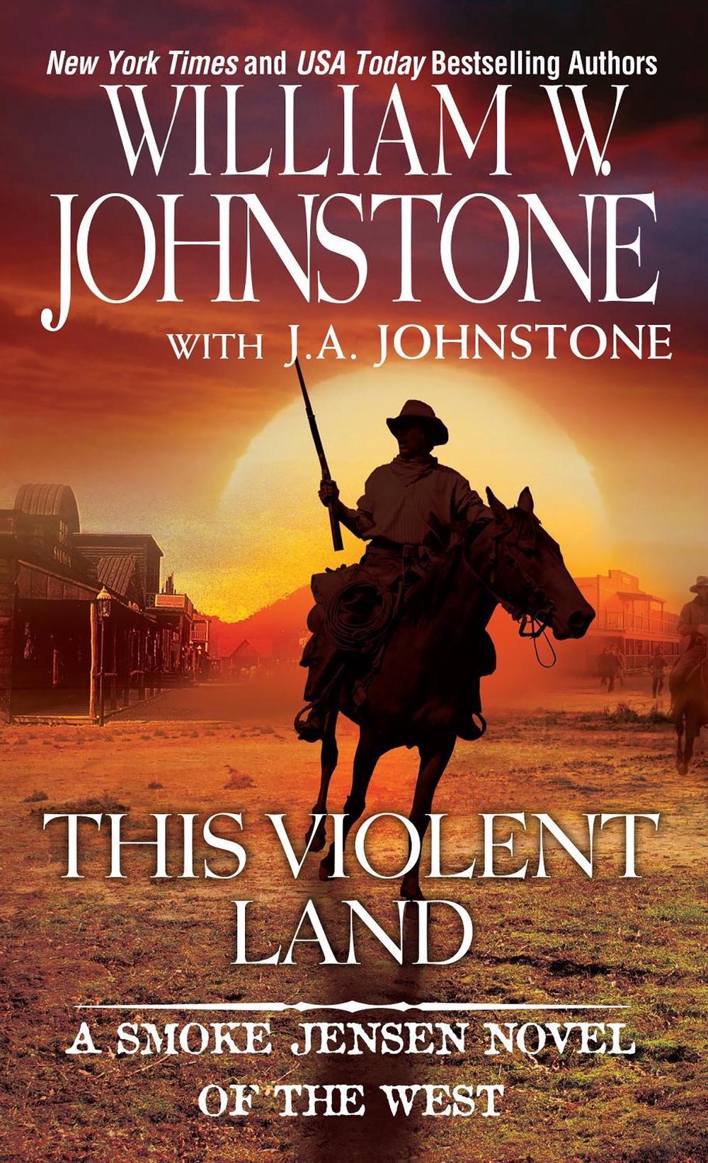This Violent Land by William W. Johnstone - ISBN: 9780786036448