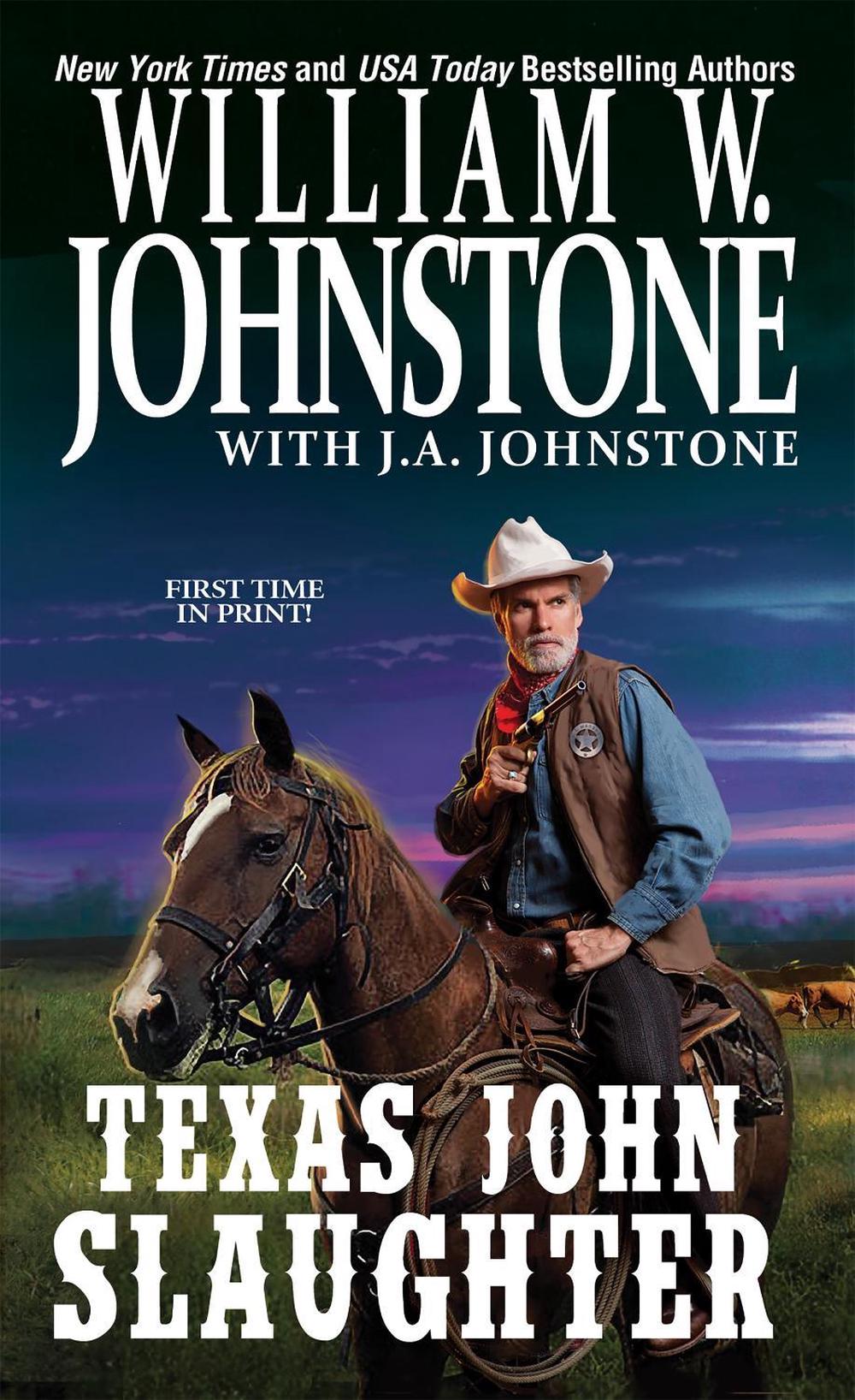 Texas John Slaughter by William W. Johnstone - ISBN: 9780786039432
