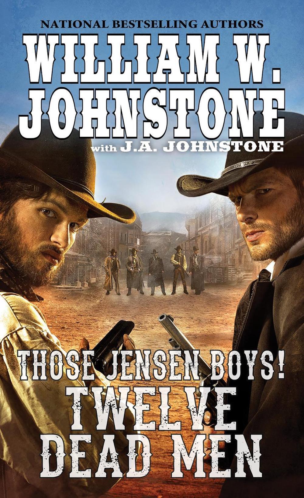 Twelve Dead Men by William W. Johnstone - ISBN: 9780786040322