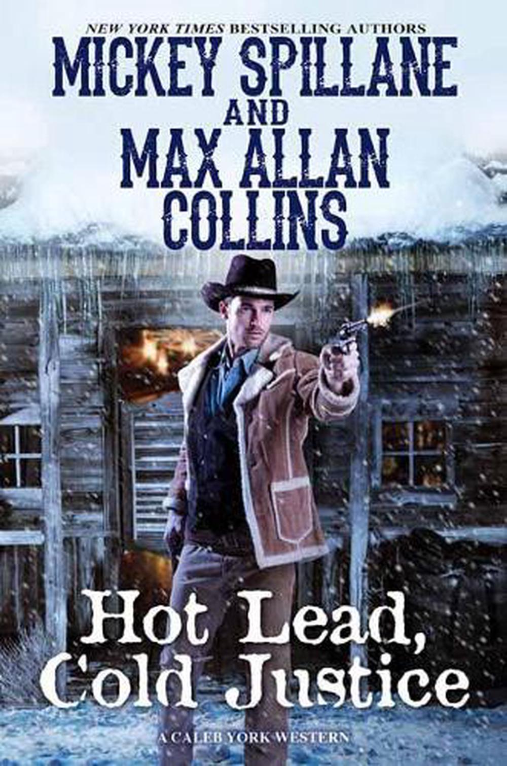 Hot Lead, Cold Justice by Mickey Collins - ISBN: 9780786042876