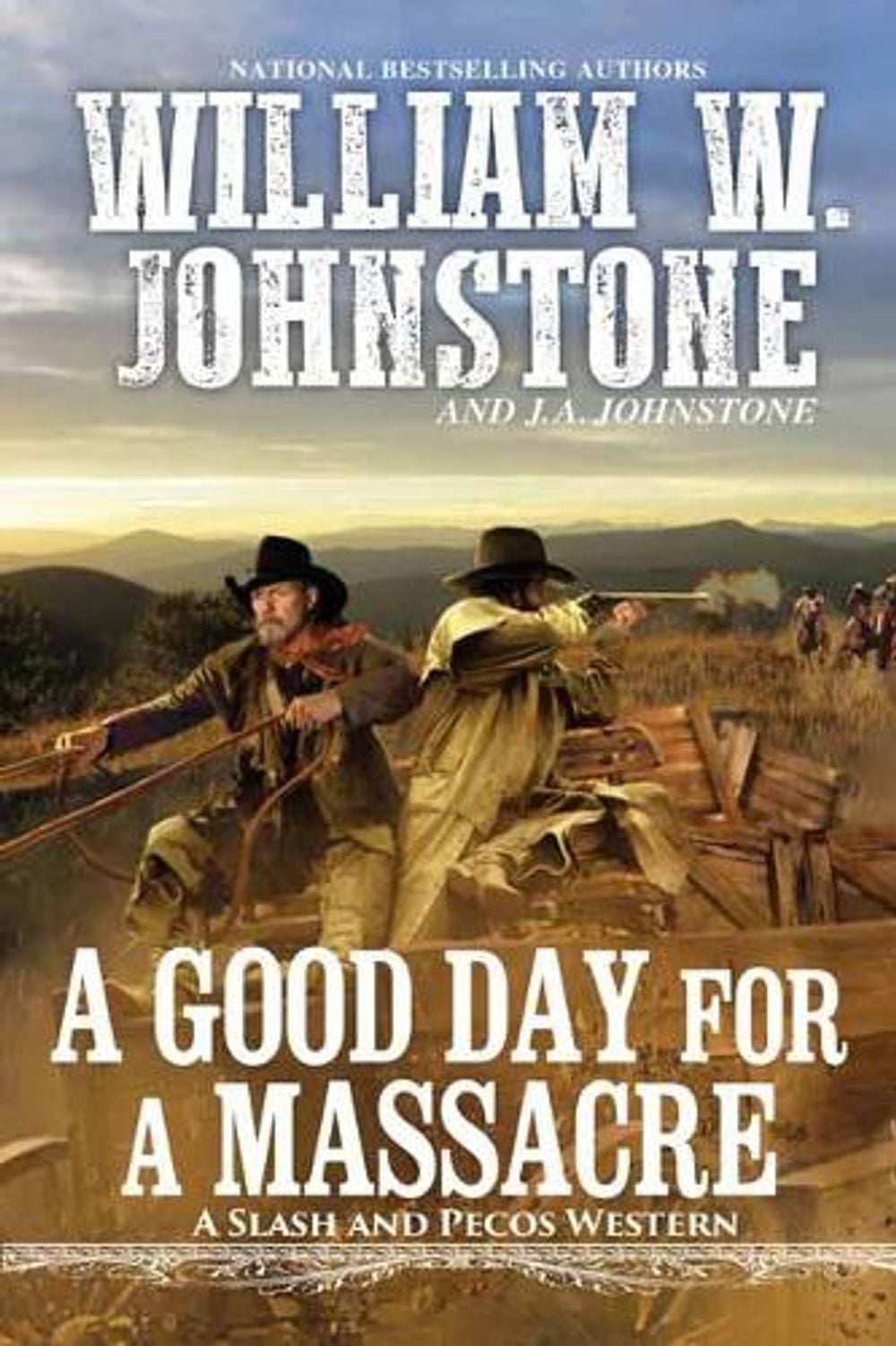 Good Day for a Massacre by William W. Johnstone - ISBN: 9780786043781