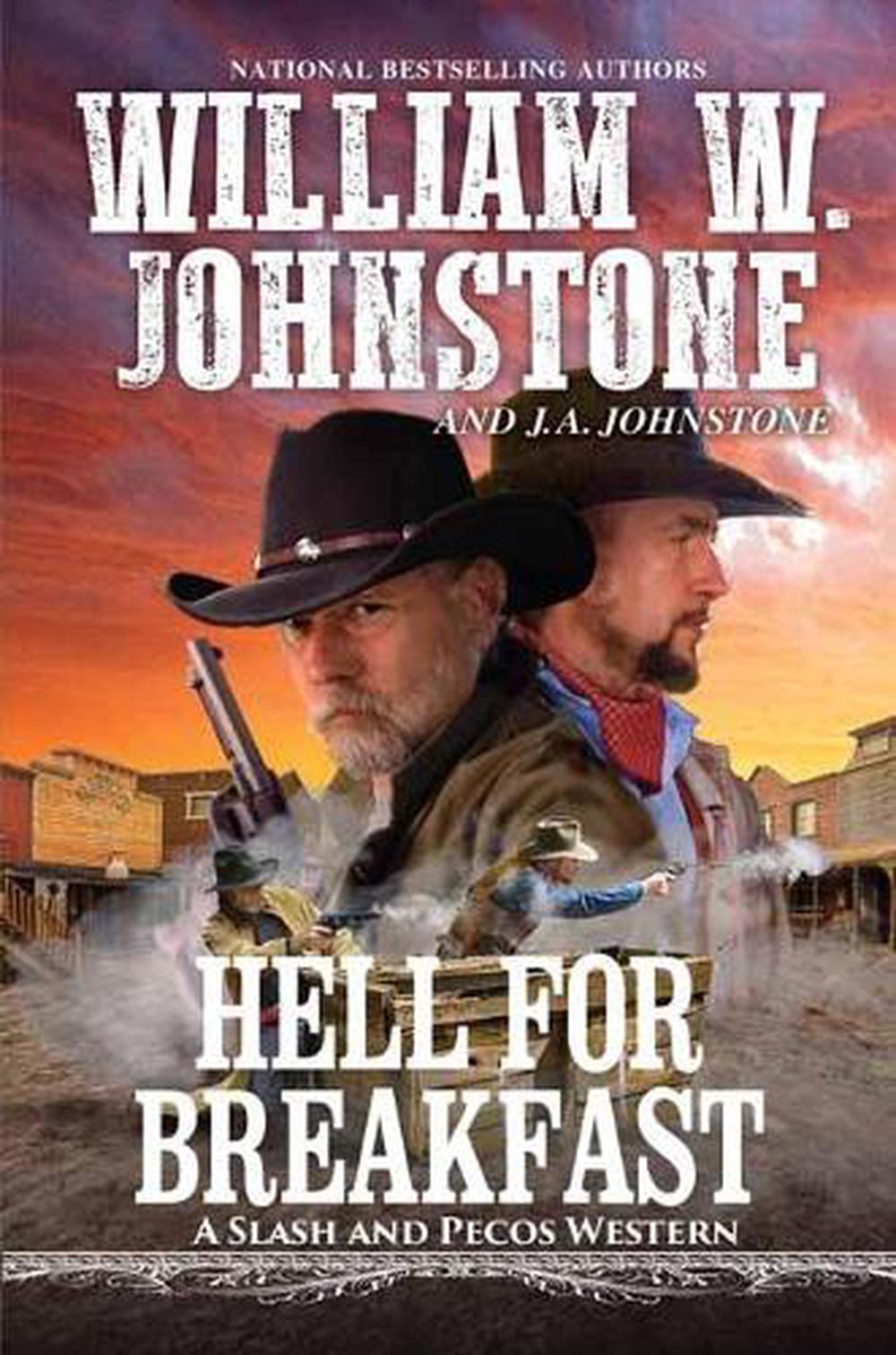 Hell for Breakfast by William W. Johnstone - ISBN: 9780786043828