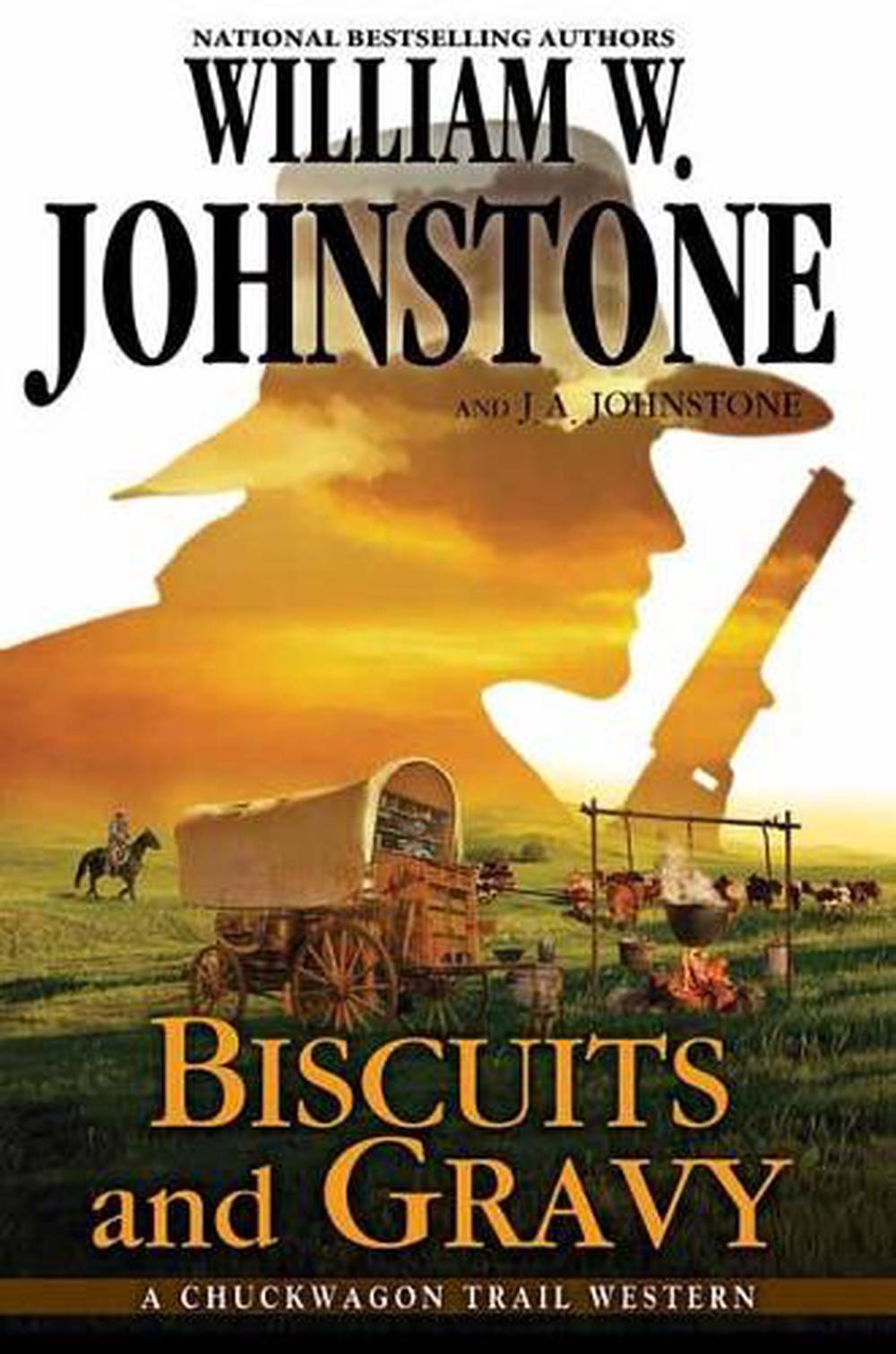 Biscuits and Gravy by William W. Johnstone - ISBN: 9780786044269