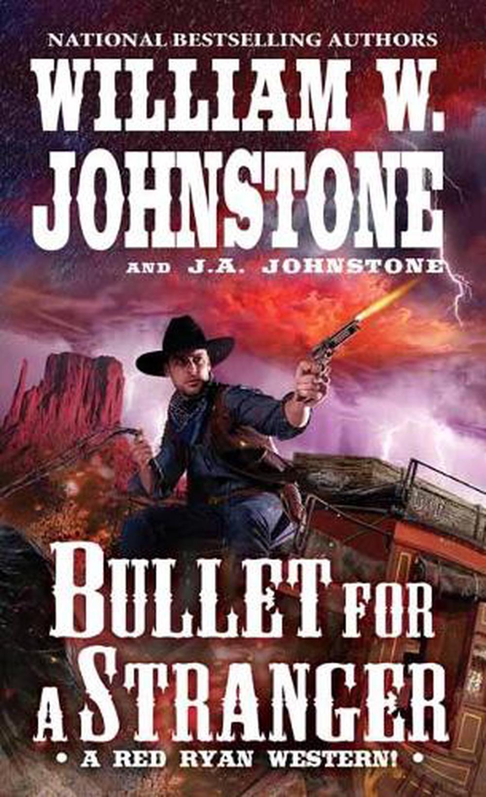 Bullet for a Stranger by William W. Johnstone - ISBN: 9780786044368