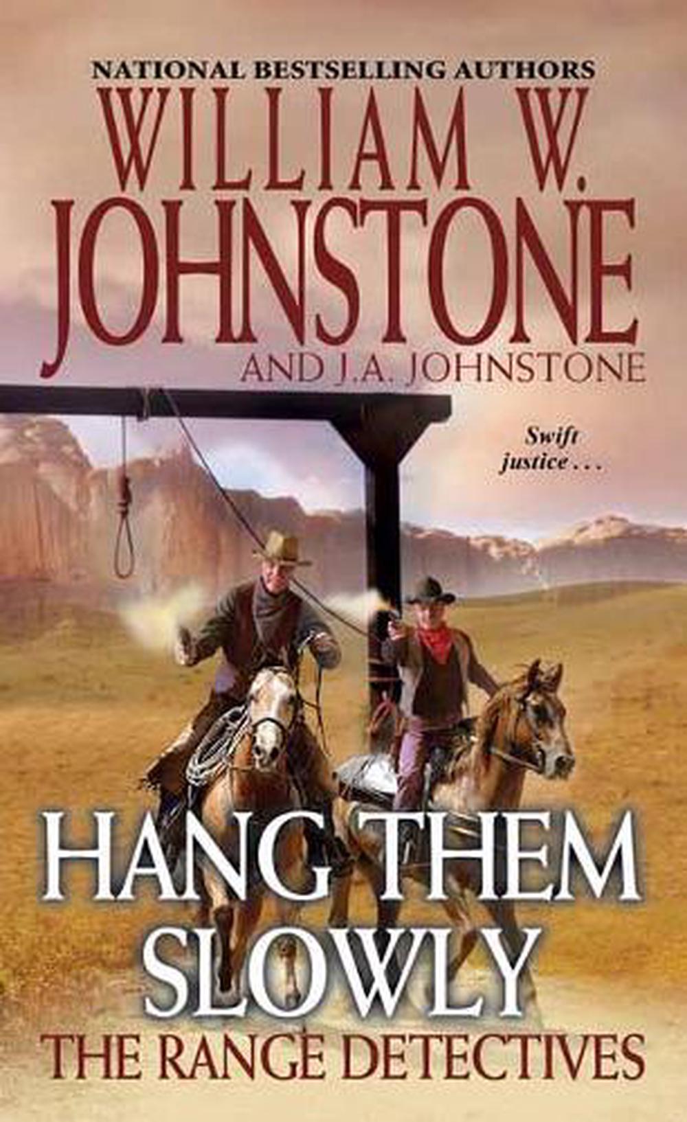 Hang Them Slowly by William W. Johnstone - ISBN: 9780786044894