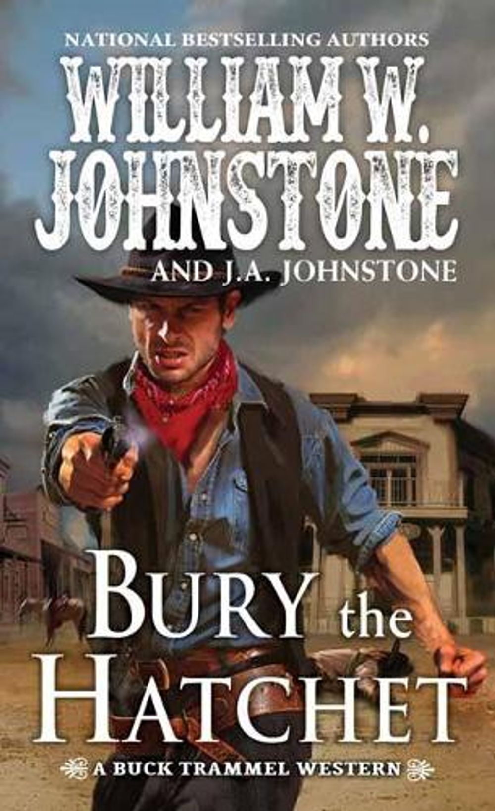 Bury the Hatchet by William W. Johnstone - ISBN: 9780786045877