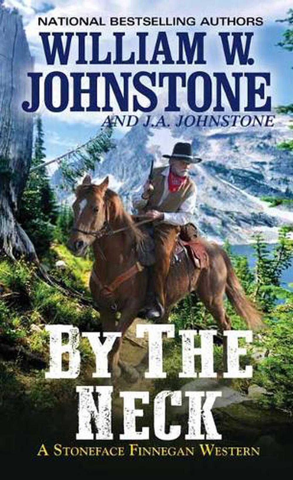 By the Neck by William W. Johnstone - ISBN: 9780786046058
