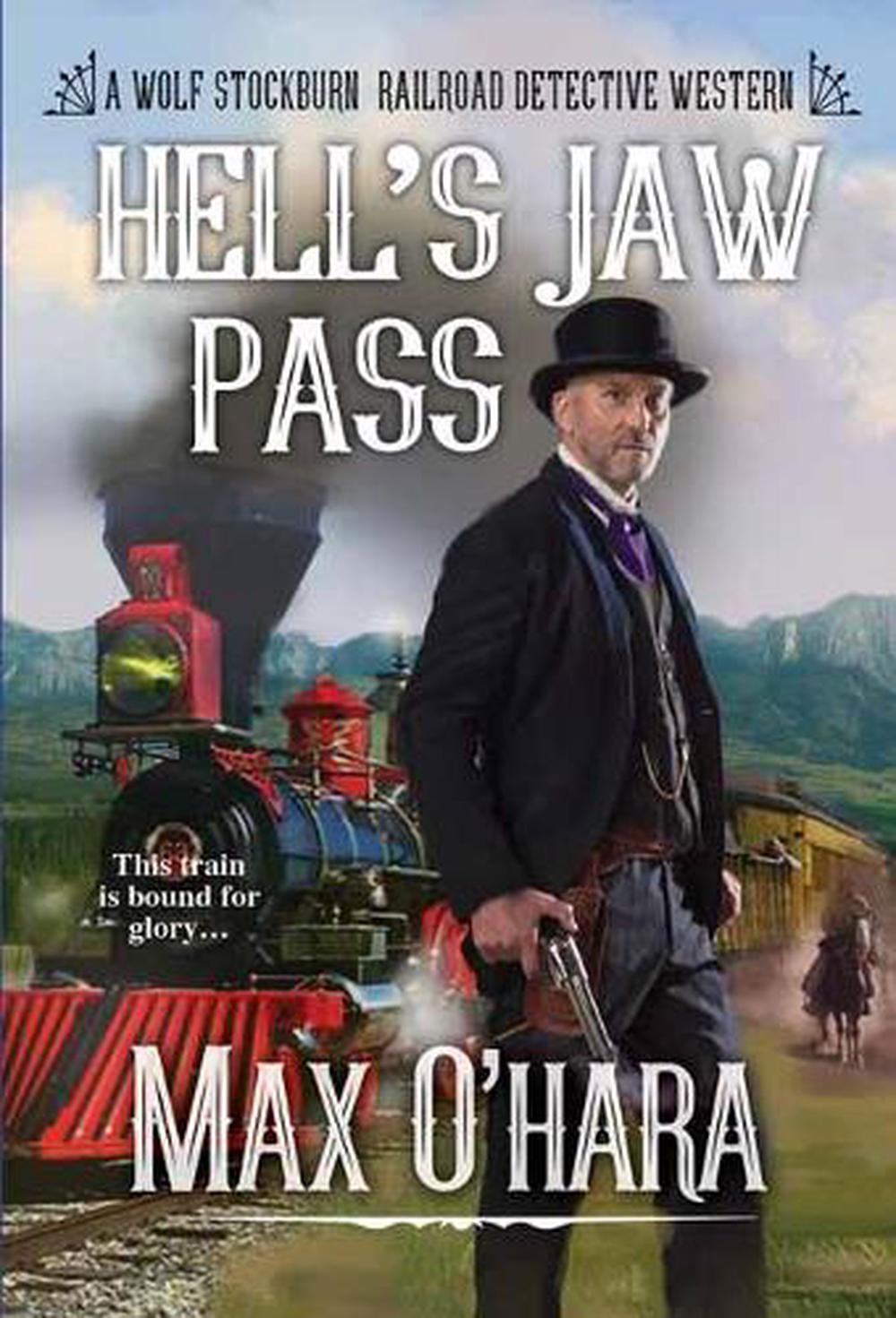 Hell's Jaw Pass by Max O'Hara - ISBN: 9780786047116