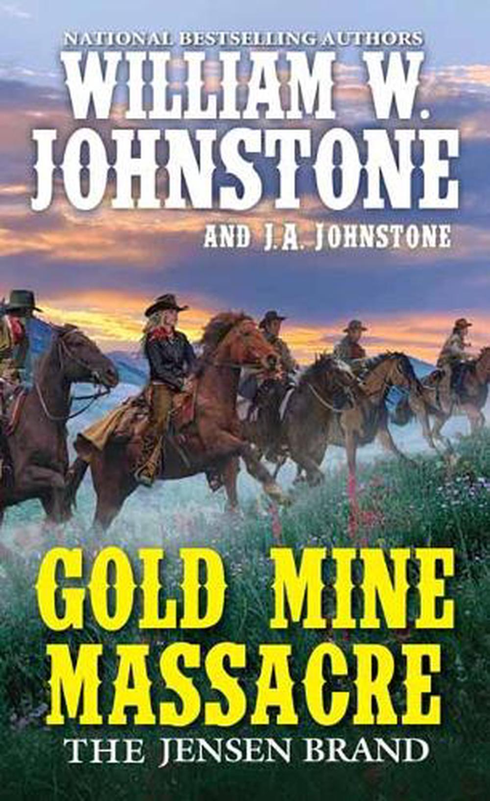 Gold Mine Massacre by J.A. Johnstone - ISBN: 9780786047291