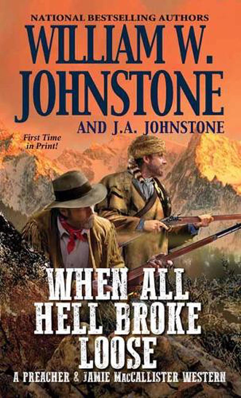 When All Hell Broke Loose by William W. Johnstone - ISBN: 9780786047574