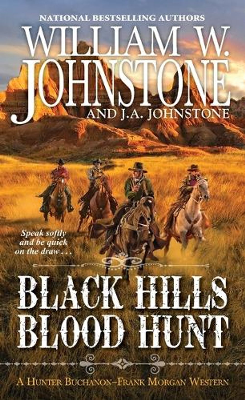 The Black Hills Blood Hunt by William W. Johnstone - ISBN: 9780786048908