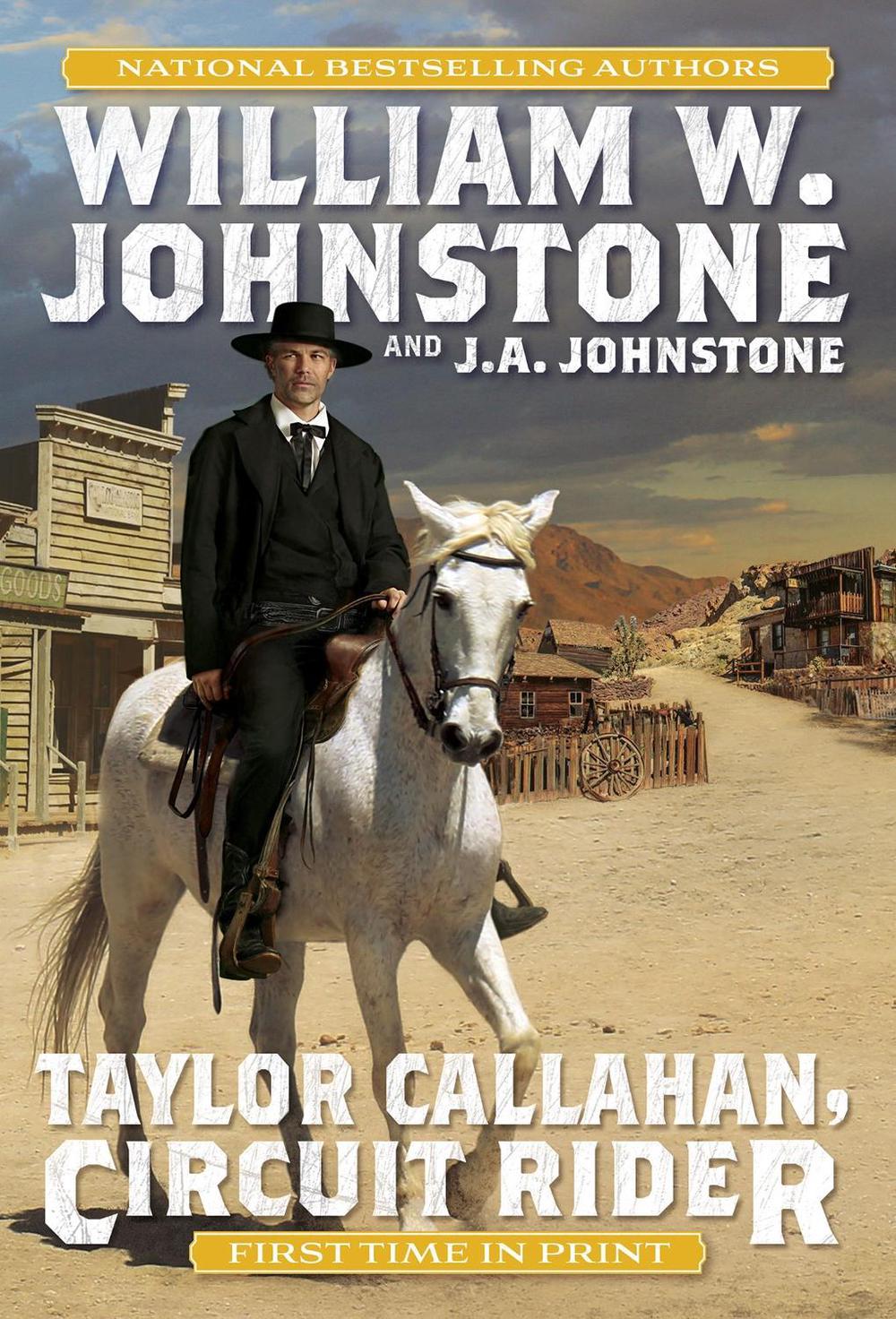 Taylor Callahan, Circuit Rider by William W. Johnstone - ISBN: 9780786049080