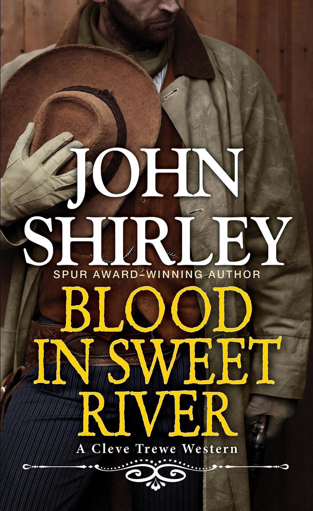 Blood in Sweet River by John Shirley - ISBN: 9780786049295