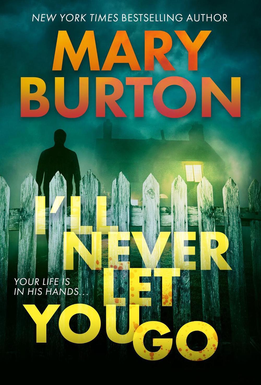 I'll Never Let You Go by Mary Burton - ISBN: 9780786049462
