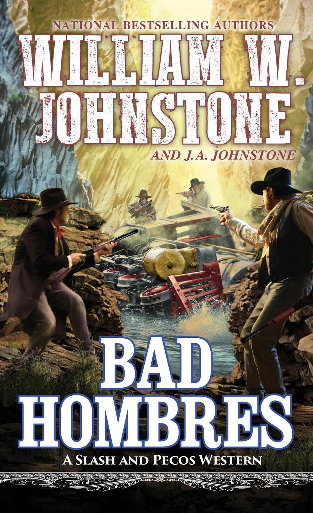 Bad Hombres by William W. Johnstone - ISBN: 9780786049554
