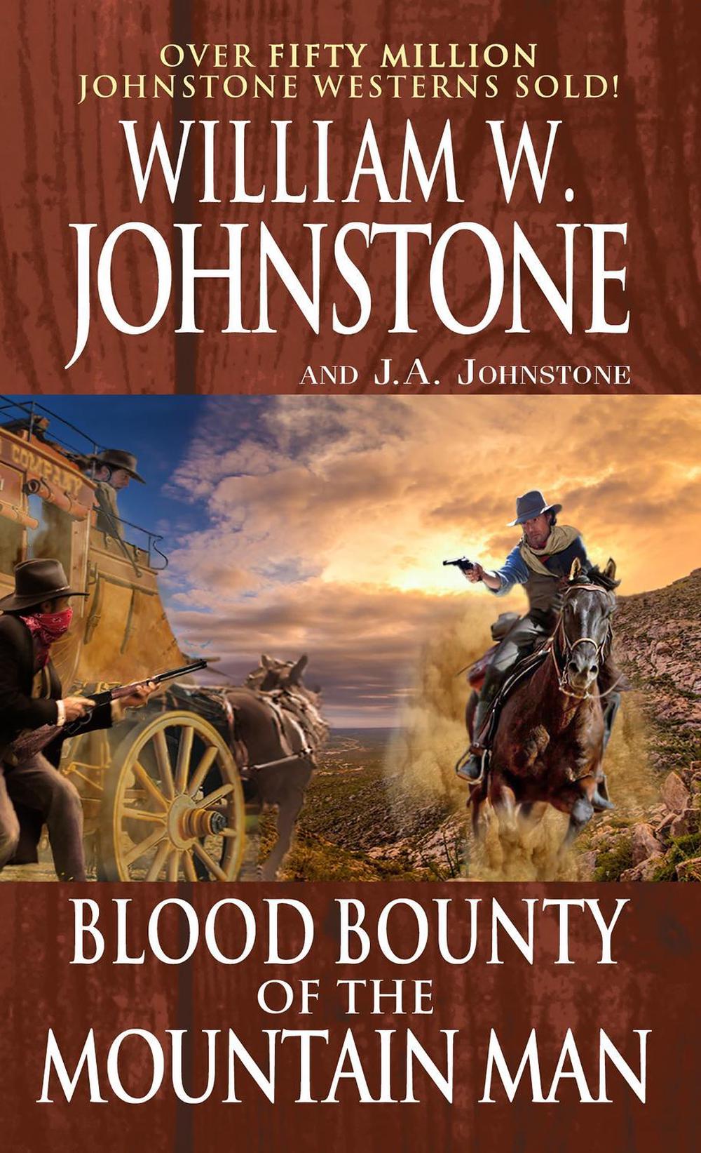 Blood Bounty of the Mountain Man by William W. Johnstone - ISBN: 9780786049905