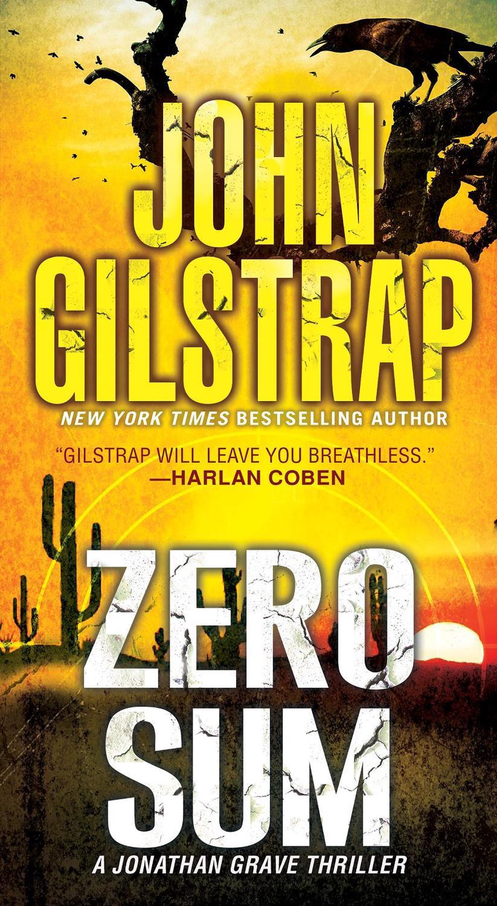 Zero Sum by John Gilstrap - ISBN: 9780786050109