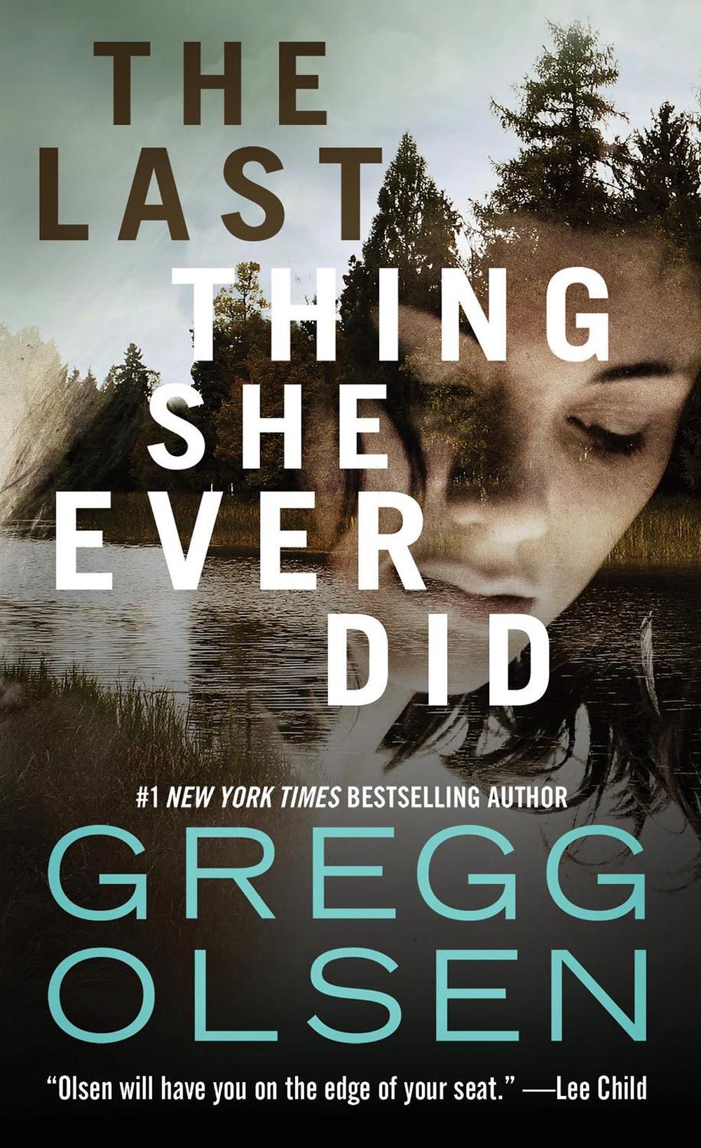 The Last Thing She Ever Did by Gregg Olsen - ISBN: 9780786050178