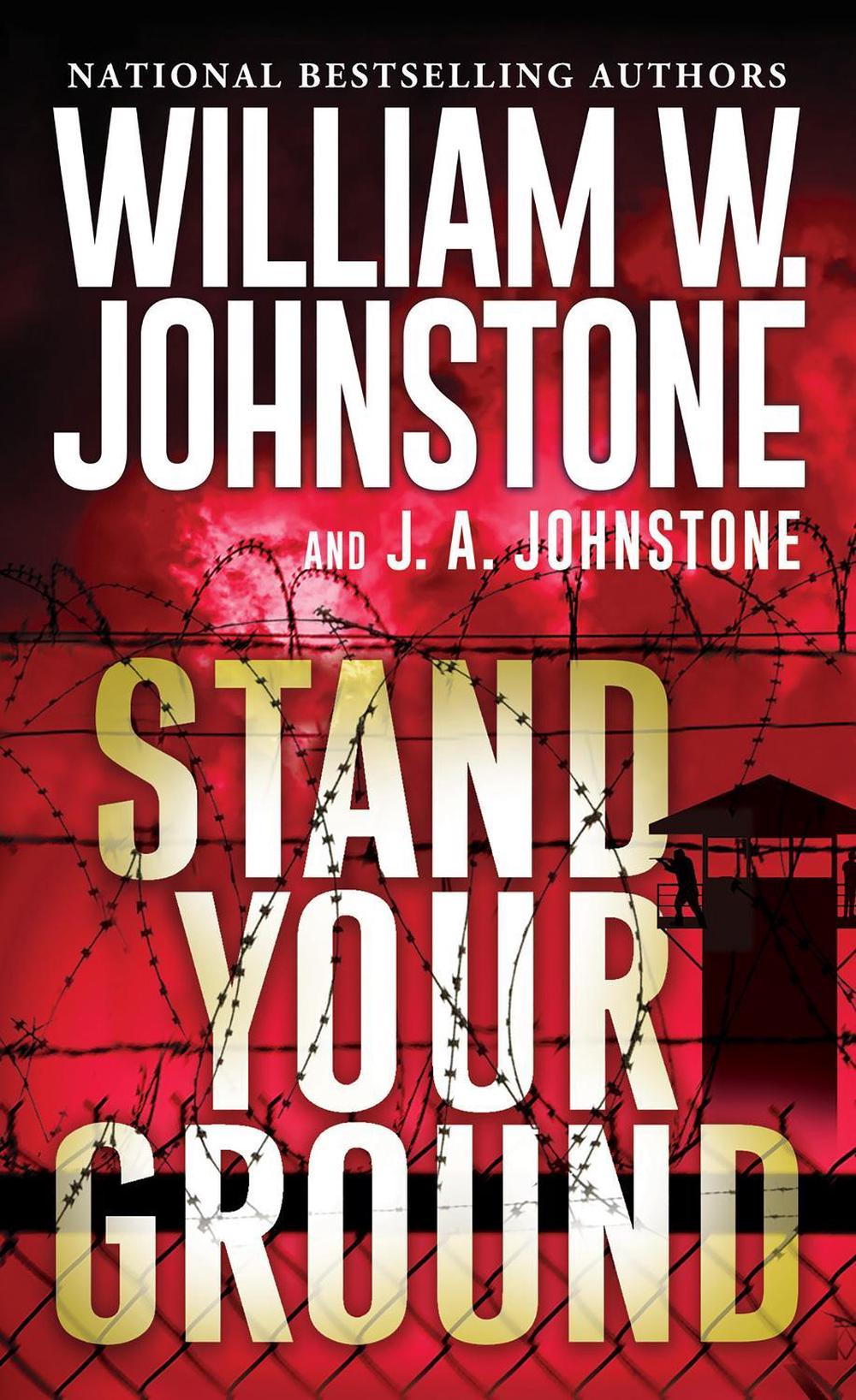Stand Your Ground by William W. Johnstone - ISBN: 9780786050390