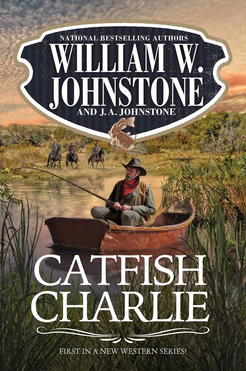 Catfish Charlie by William W. Johnstone - ISBN: 9780786050468