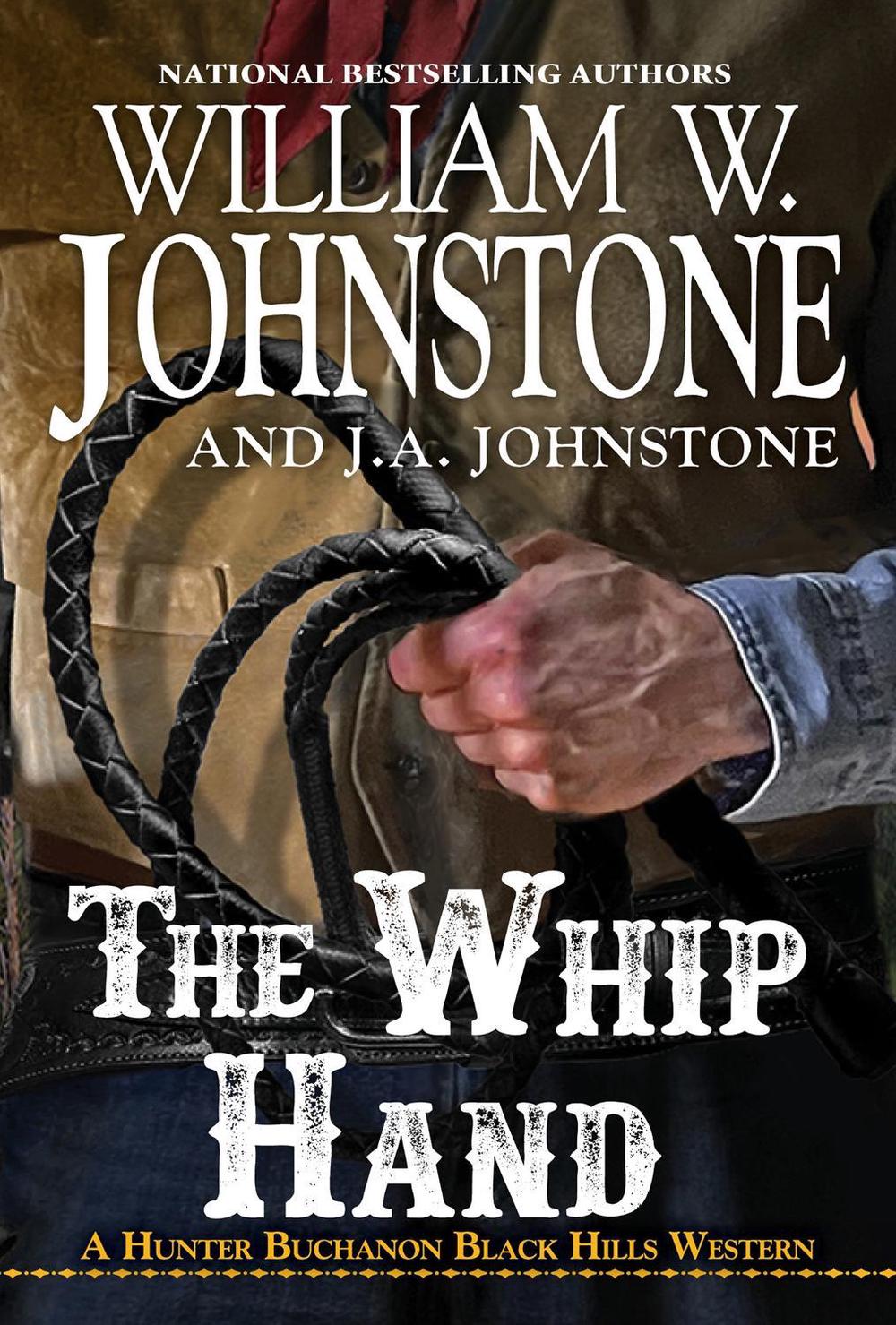 The Whip Hand by William W. Johnstone - ISBN: 9780786050482