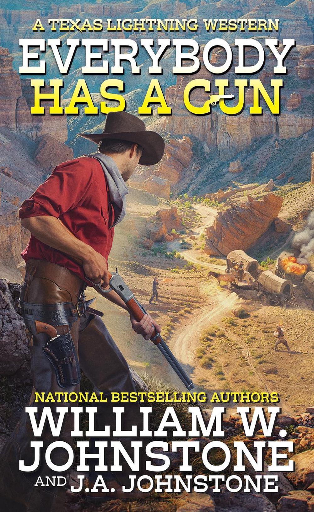 Everybody Has a Gun by William W. Johnstone - ISBN: 9780786050642