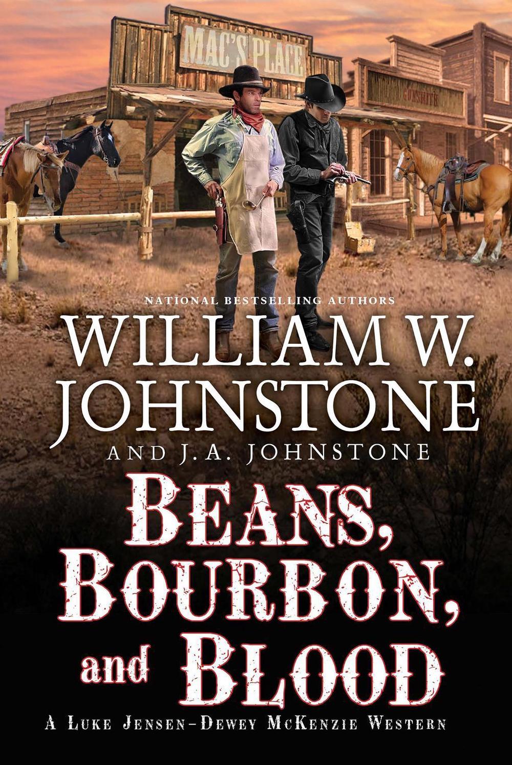 Beans, Bourbon, and Blood by William W. Johnstone - ISBN: 9780786050710