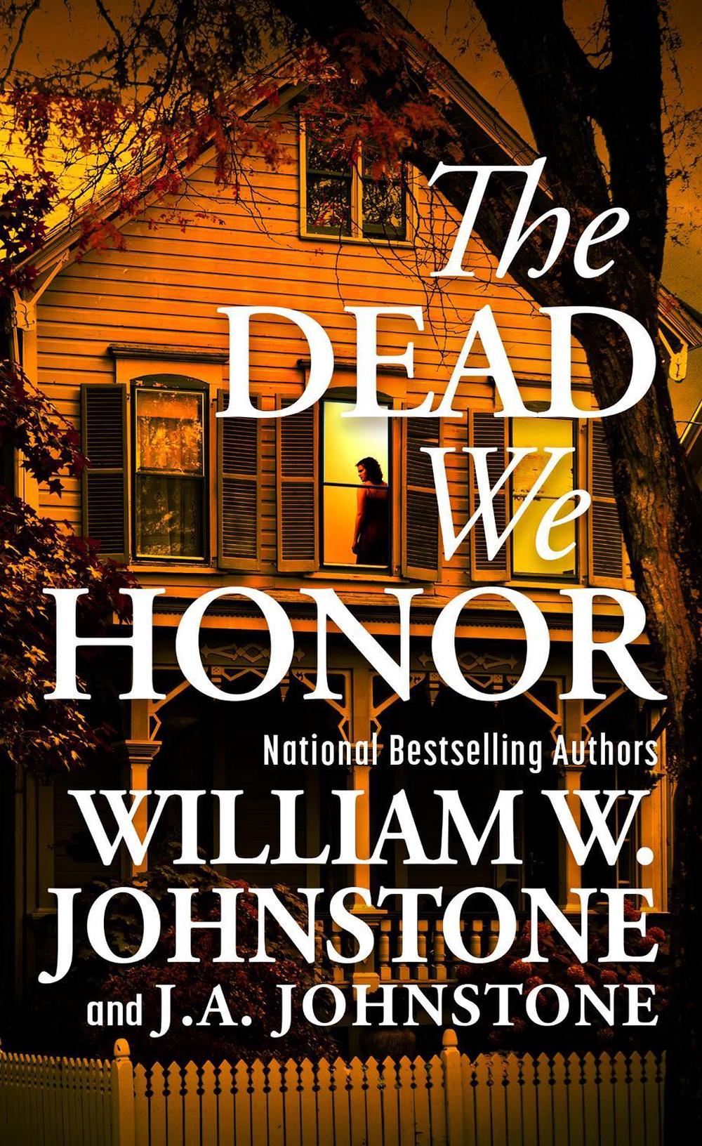 The Dead We Honor by William W. Johnstone - ISBN: 9780786051380