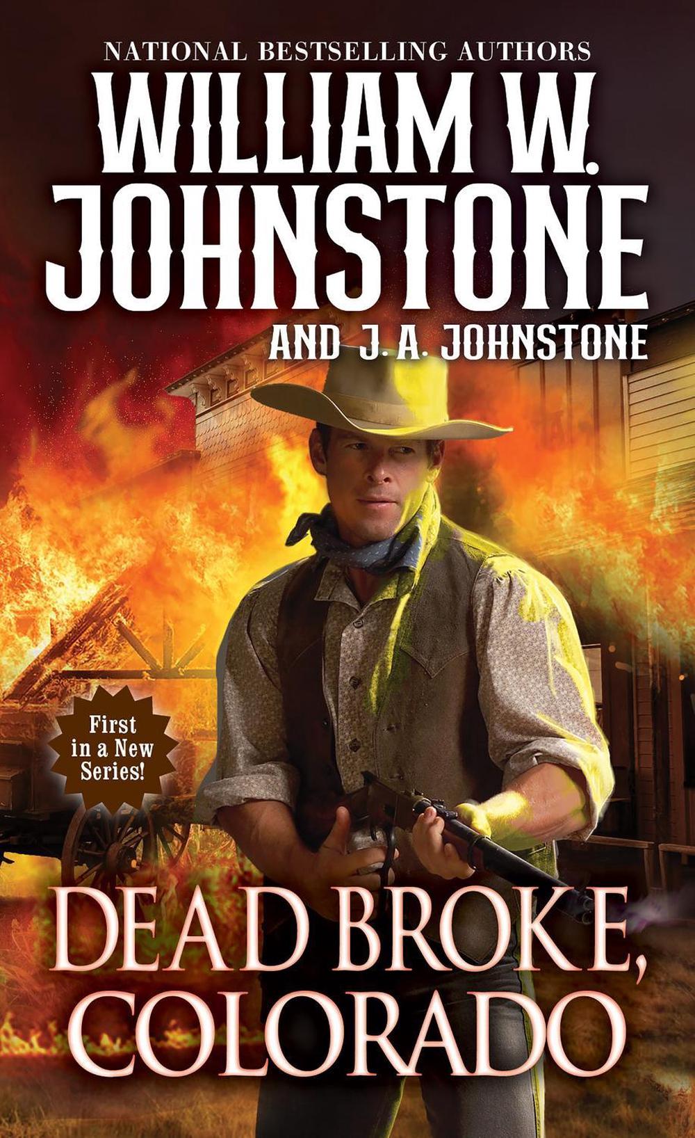 Dead Broke, Colorado by William W. Johnstone - ISBN: 9780786051489