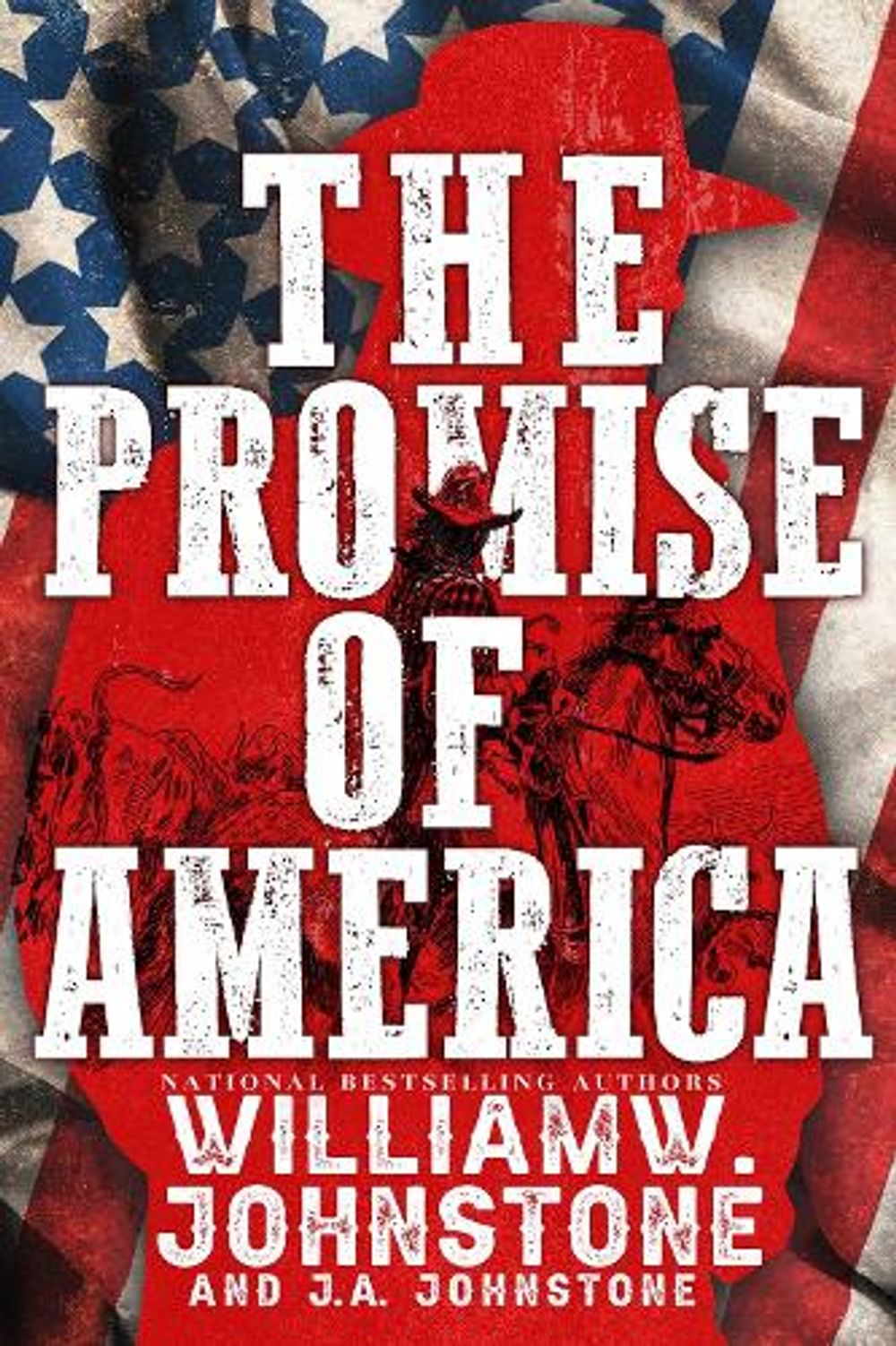 The Promise of America by William W. Johnstone - ISBN: 9780786051717