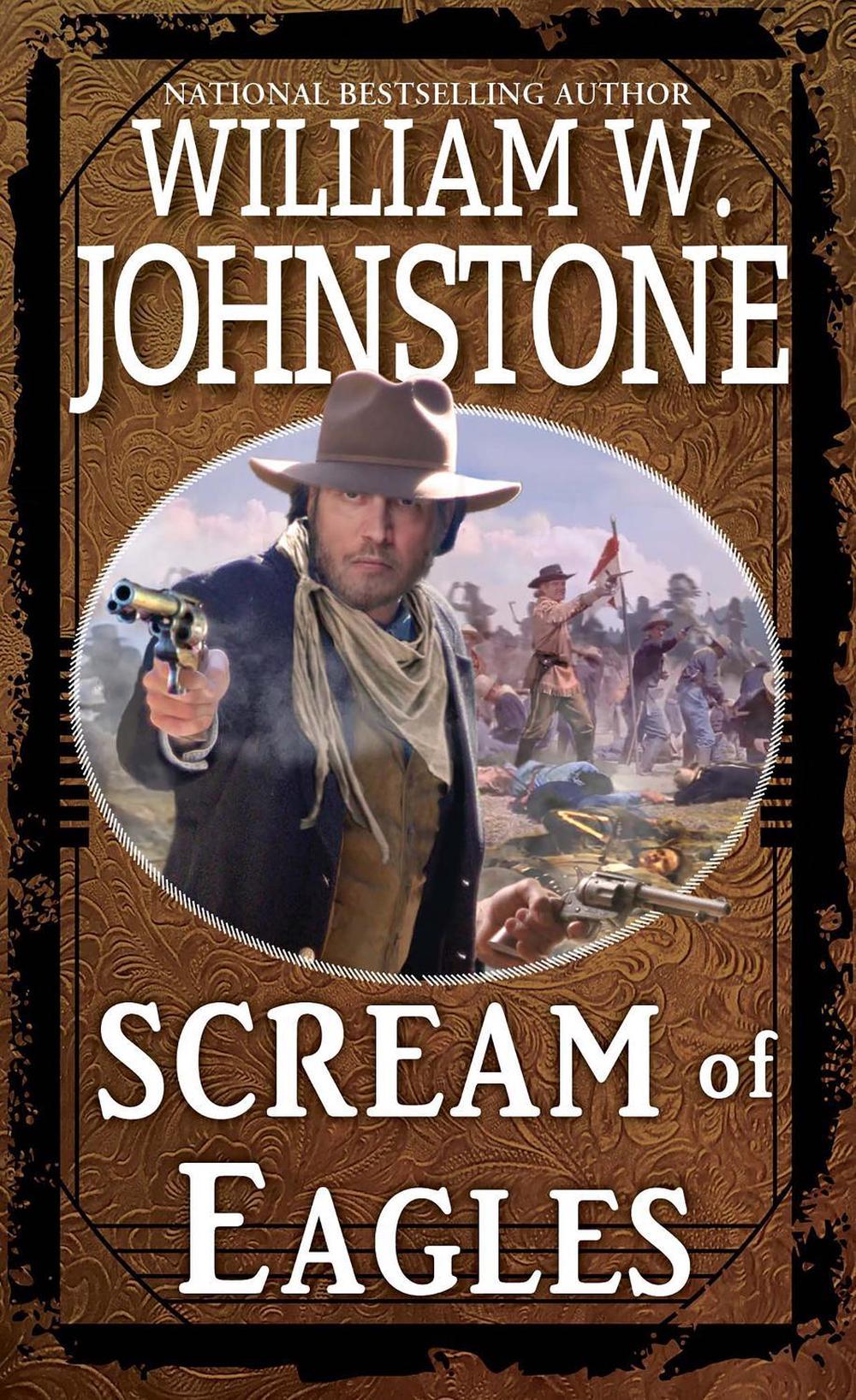 Scream of Eagles by William W. Johnstone - ISBN: 9780786051878