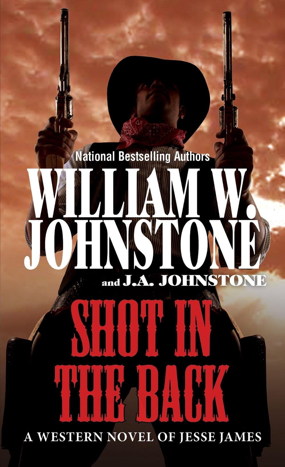 Shot in the Back by William W. Johnstone - ISBN: 9780786051885