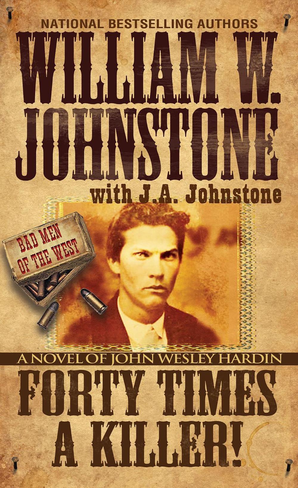 Forty Times a Killer by William W. Johnstone - ISBN: 9780786051908