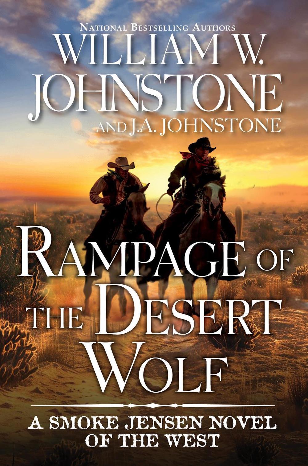 Rampage of the Desert Wolf by William W. Johnstone - ISBN: 9780786052141