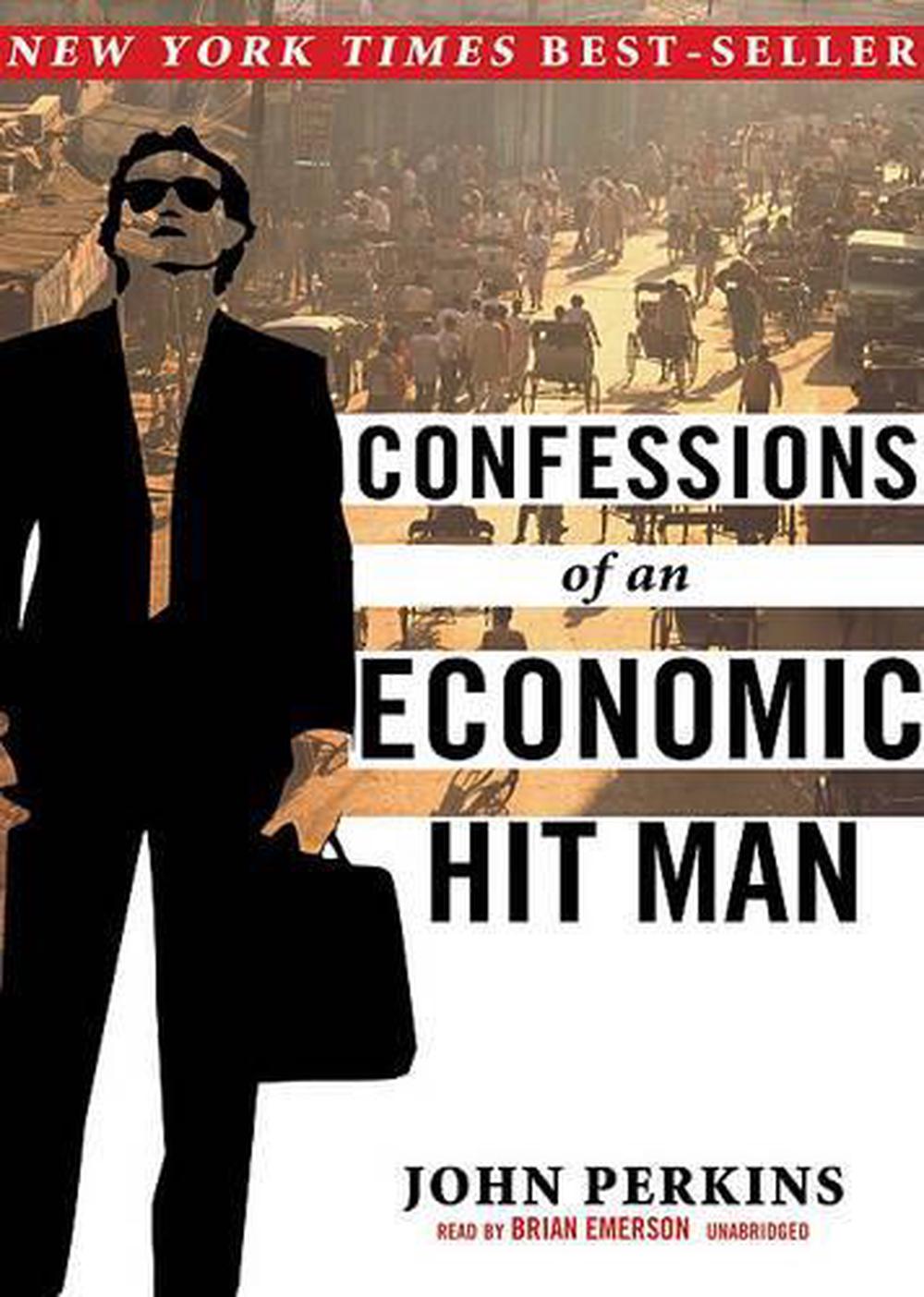 Confessions Of An Economic Hitman Audiobook Free Download Confessions of an Economic Hit Man by John Perkins, CD, 9780786178957