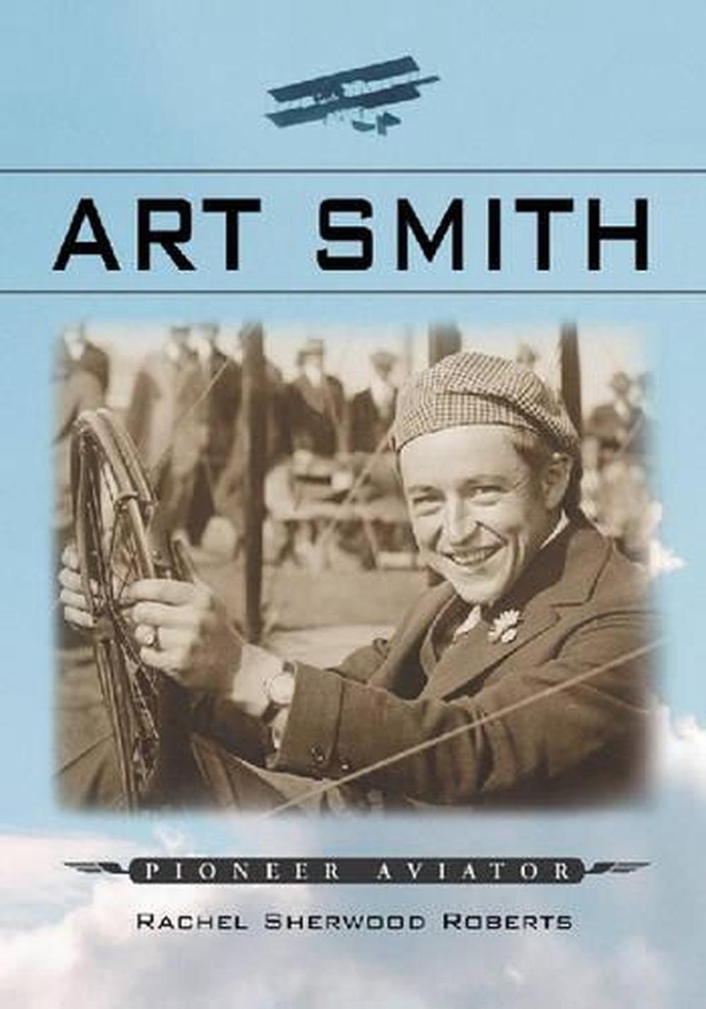 Art Smith by Rachel Sherwood Roberts - ISBN: 9780786416462