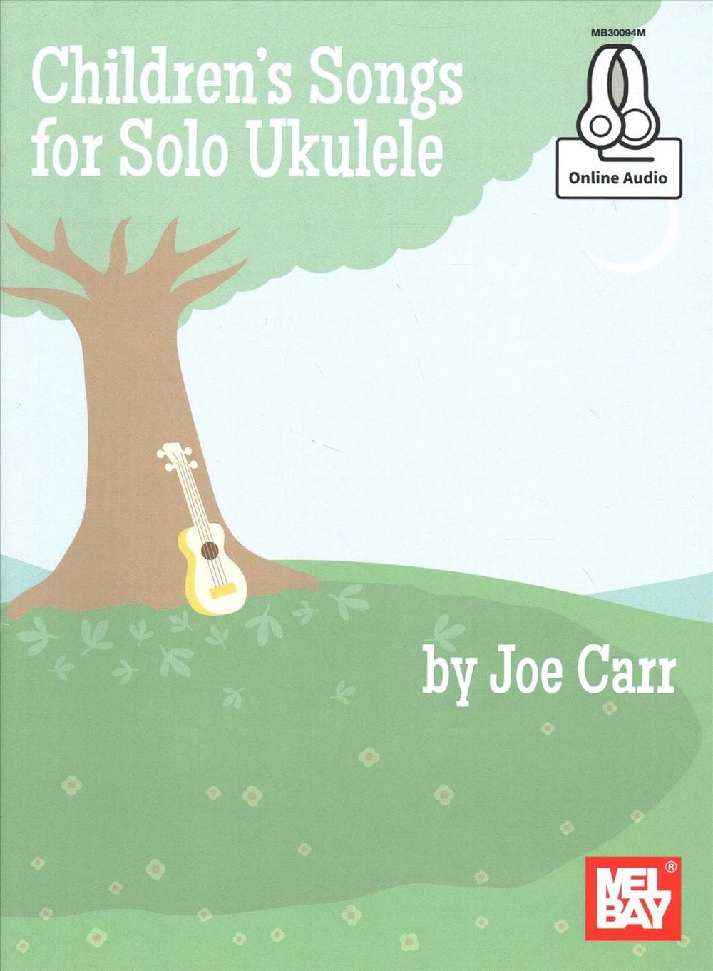 Children's Songs For Solo Ukulele by Joe Carr - ISBN: 9780786693771