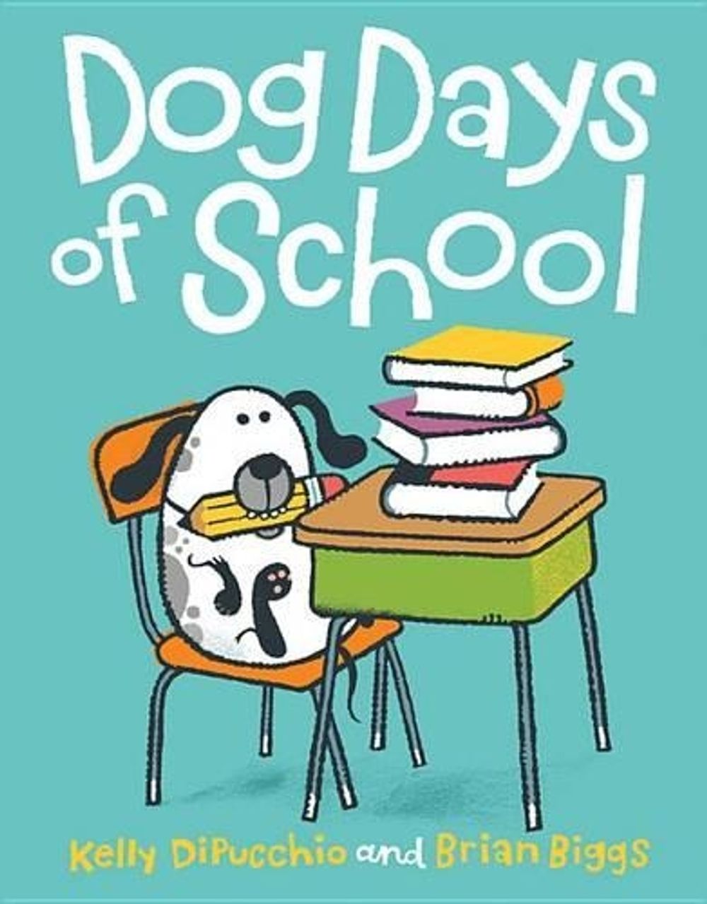 Dog Days of School by Brian Biggs - ISBN: 9780786854936