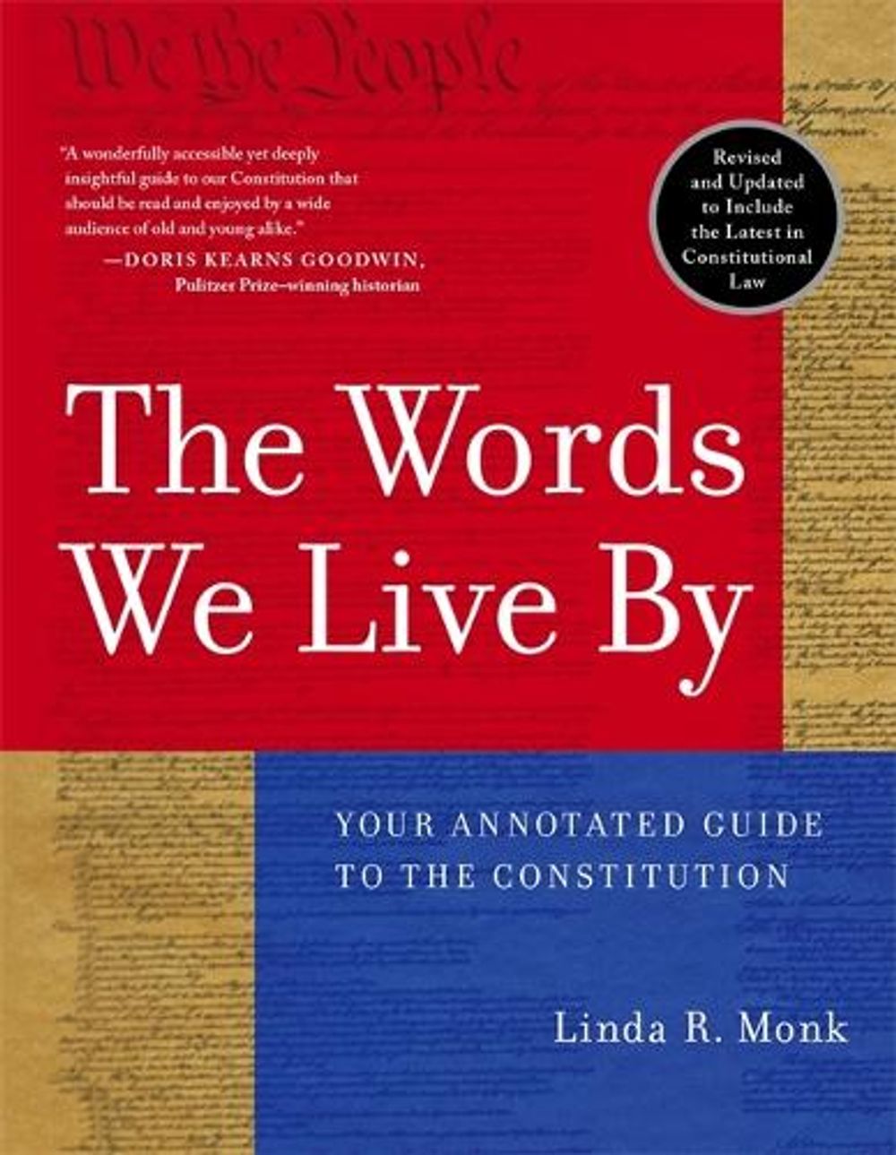 The Words We Live by: Your Annotated Guide to the Constitution by Linda R. Monk - ISBN: 9780786886203