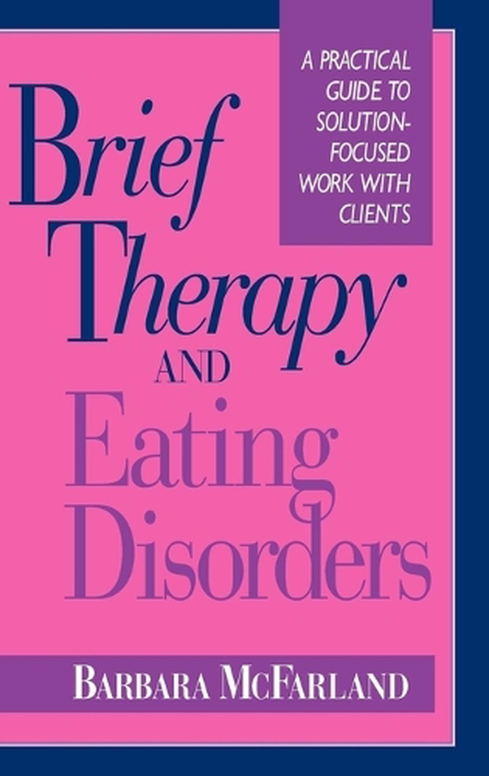 Brief Therapy and Eating Disorders, 1st Edition, 9780787900533